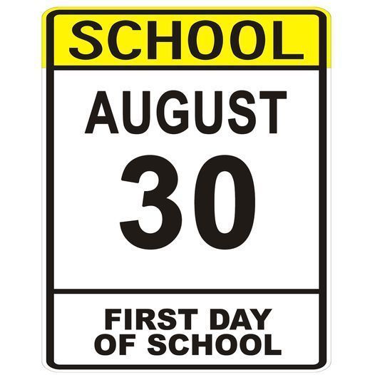 August 30th first day of school